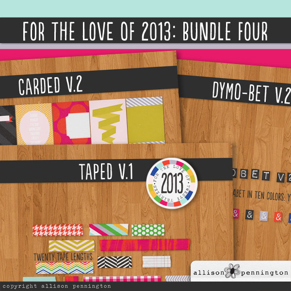For the Love of 2013: Bundle 4