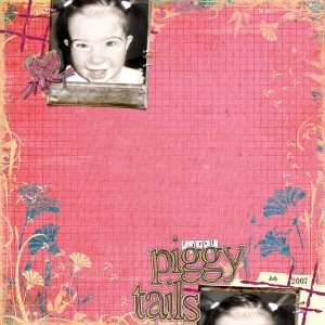 First Piggy Tails