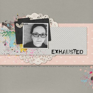 exhausted