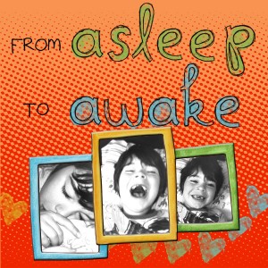 From Asleep to Awake