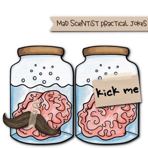 Mad Scientist Practical Jokes