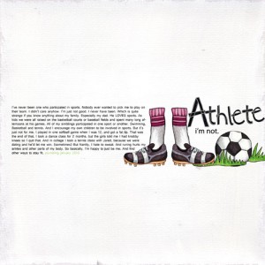 Athlete......I'm not.