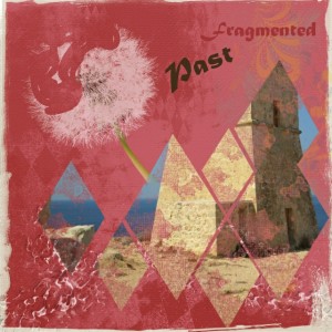 Fragmented past