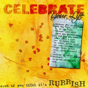 CELEBRATE your life