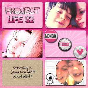 project life 52 2014, coming soon!!!