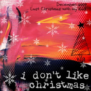 i don't like christmas