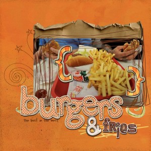 Burgers and Fries