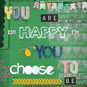 You Are As Happy