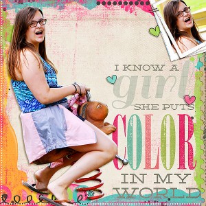 I know a girl she puts color in my world