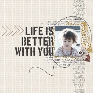 Life is better