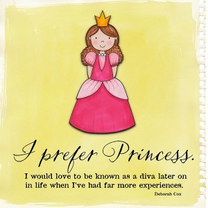 I prefer Princess