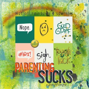 Parenting Sucks