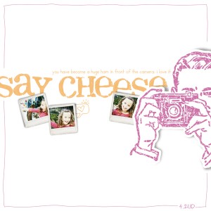 Say Cheese!!!