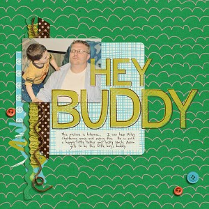 HEY BUDDY!