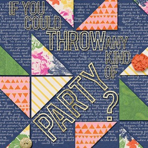 If You Could Throw Any Kind of Party?