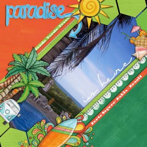 Paradise is Here....