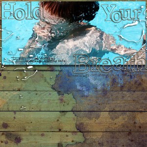 Hold Your Breath
