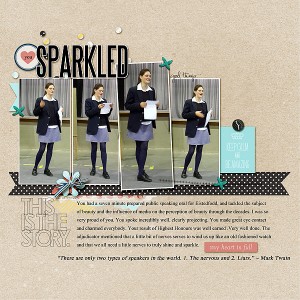 You sparkled