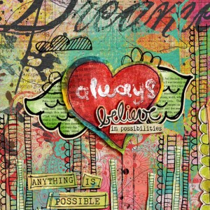 I believe in dreaming