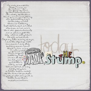 Today, I'm the Stump
