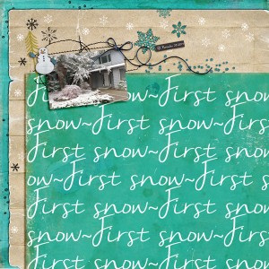 First Snow - Dec. Scraplift Challenge