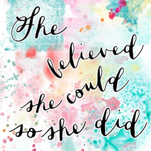 She believed she could
