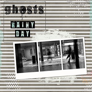 Ghosts of a rainy day