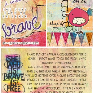 I was brave!