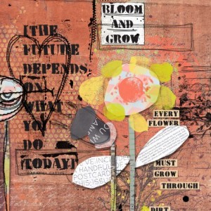 Bloom and grow