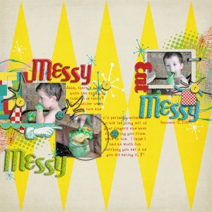 Messy, Messy, Messy