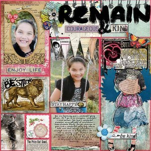 Remain Courageous & Kind