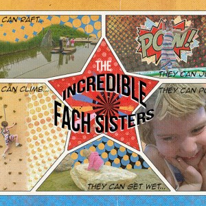 The Incredible Fach Sisters