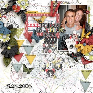 Today is Your Day Dave & Carol 2005