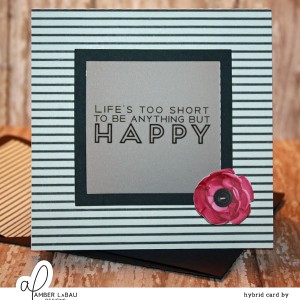 Life's Too Short card with matching envelope