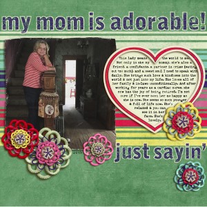 My Mom is Adorable!