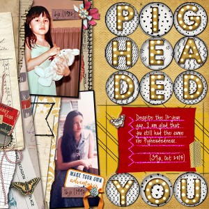 Pigheaded You