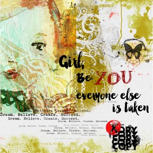 Girl, Be You - 31 Day of AJ - Day 21