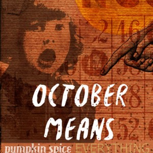 Oh, no pumpkin spice!