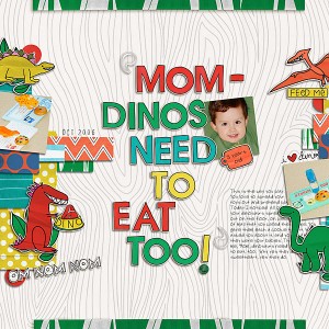 Dinos Need to Eat Too