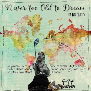 NEVER TOO OLD TO DREAM- MOC4 Challenge 6