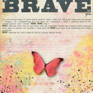 MOC day 8 - be BRAVE be you