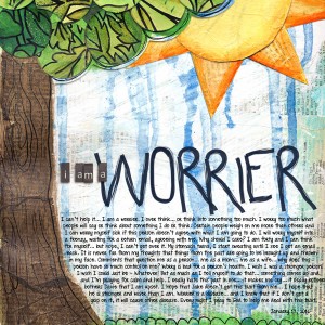 I am a worrier