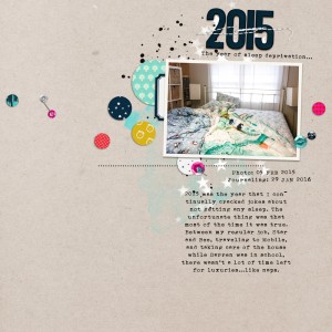 2015 - The Year of Sleep Deprivation