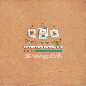 Life is Sweet