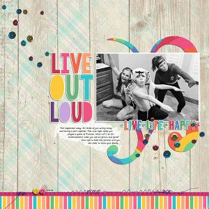 Live Out Loud | Scraplift Challenge