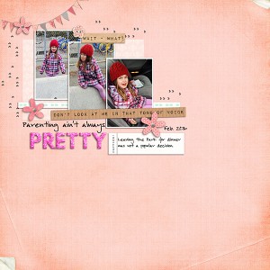It ain't always pretty!!!