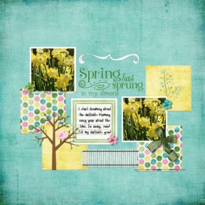 Spring Has Sprung In My Dreams