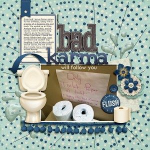Bad Karma Will Follow You