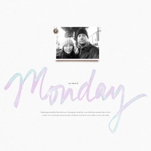 my kind of monday