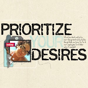 Prioritize Your Desire